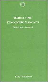 L'incontro mancato. Turisti, nativi, immagini