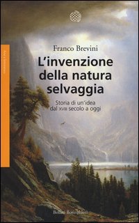 L'invenzione della natura selvaggia