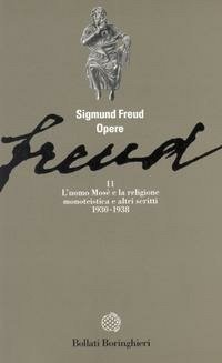 Opere. Vol. 11: L'Uomo Mosè (1930-1938).