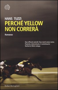 Perché Yellow non correrà