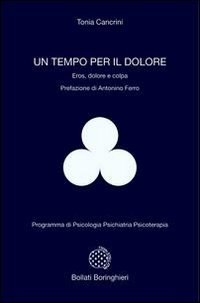 Un tempo per il dolore. Eros, dolore e colpa