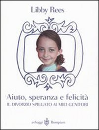 Aiuto, speranza e felicità