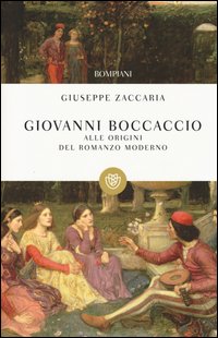 Giovanni Boccaccio. Alle origini del romanzo moderno