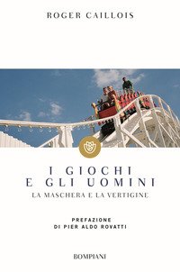 I giochi e gli uomini