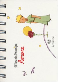 Il Piccolo Principe. Amore