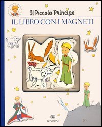 Il Piccolo Principe. Il libro con i magneti
