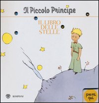 Il Piccolo Principe. Il libro delle stelle