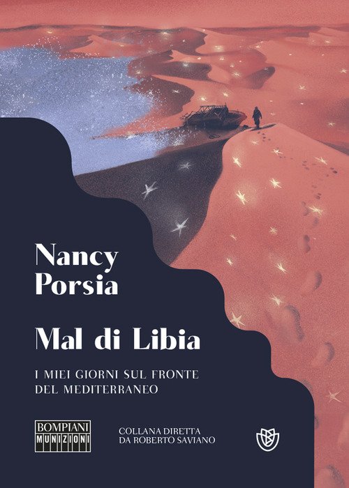 Mal di Libia. I miei giorni sul fronte del Mediterraneo