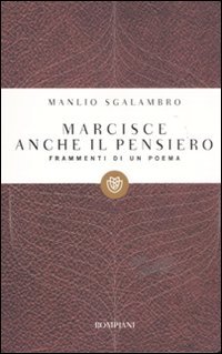 Marcisce anche il pensiero