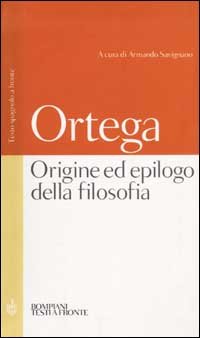 Origine ed epilogo della filosofia e altri scritti