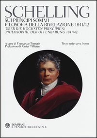 Sui principi sommi­Filosofia della rivelazione 1841-42. Testo tedeesco a fronte