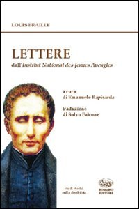 Lettere (1809-1852). Dall'Archivio dell'Institut National des Jeunes Aveugles