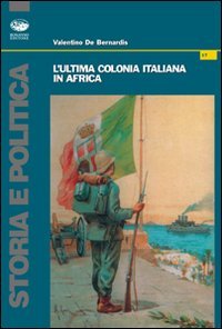 L'ultima colonia italiana in Africa