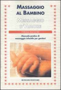 Massaggio al bambino, messaggio d'amore