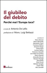 Il giubileo del debito. Perché mai l'Europa tace?