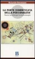 La parte dimenticata della personalità. Nuove tecniche per la musicoterapia