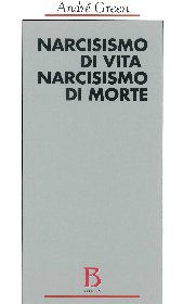Narcisismo di vita, narcisismo di morte