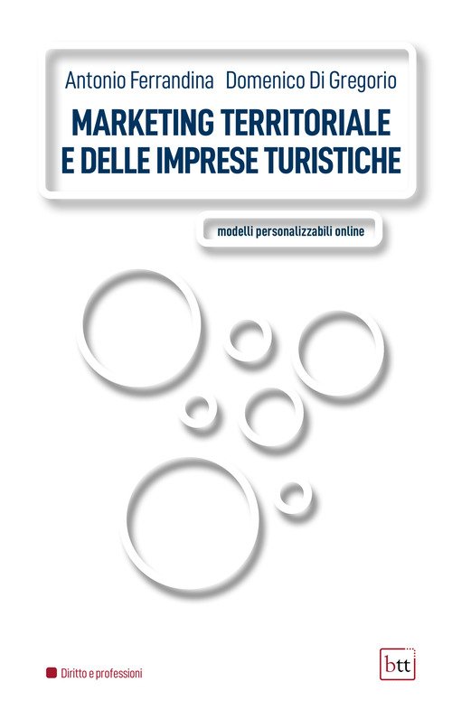 Marketing territoriale e delle imprese turistiche. Modelli personalizzabili online