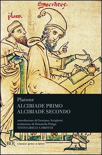 Alcibiade primo-Alcibiade secondo. Testo greco a fronte