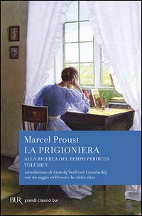 Alla ricerca del tempo perduto. La prigioniera
