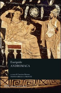 Andromaca. Testo greco a fronte