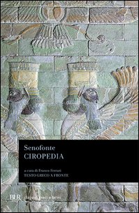 Ciropedia. Testo greco a fronte