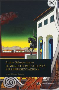 Il mondo come volontà e rappresentazione
