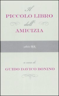 Il piccolo libro dell'amicizia