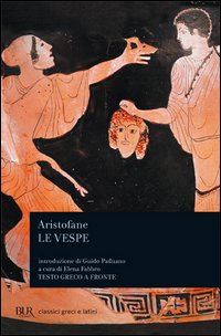 Le vespe. Testo greco a fronte
