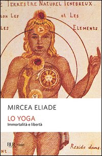 Lo yoga (immortalità e libertà)