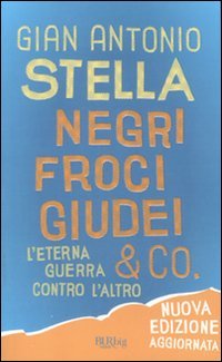 Negri, froci, giudei & co