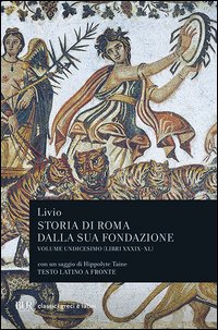 Storia di Roma dalla sua fondazione. Testo latino a fronte