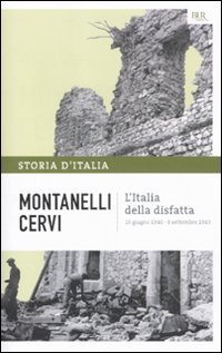 Storia d'Italia. Vol. 14: L'Italia della disfatta (10 giugno 1940-8 settembre 1943).