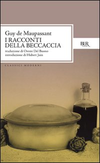 Tutti i racconti. Racconti della beccaccia