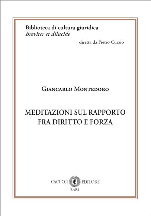 Meditazioni sul rapporto fra diritto e forza