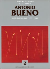 Catalogo generale delle opere di Antonio Bueno
