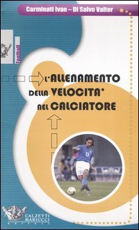 L'allenamento della velocità nel calciatore