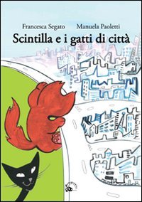 Scintilla e i gatti di città