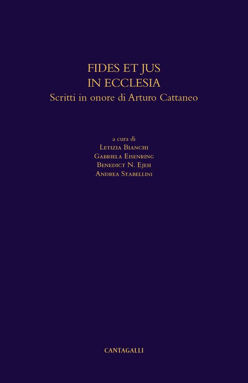 Fides et jus in ecclesia. Scritti in onore di Augusto Cattaneo