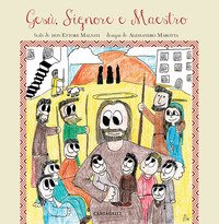 Gesù, Signore e Maestro