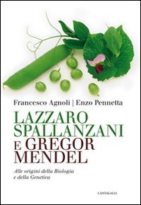 Lazzaro Spallanzani e Gregor Mendel