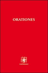 Orationes. Testo latino. Traduzione italiana a fronte