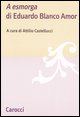A Esmorga» di Eduardo Blanco Amor