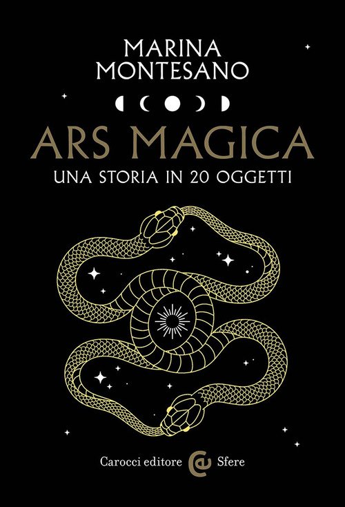 Ars magica. Una storia in 20 oggetti