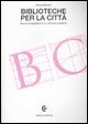 Biblioteche per la città