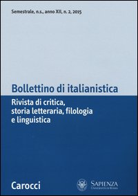 Bollettino di italianistica. Rivista di critica, storia letteraria, filologia e linguistica
