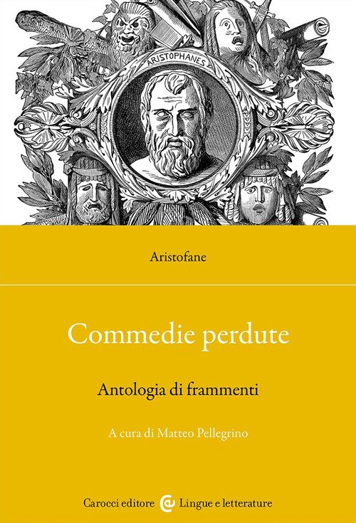 Commedie perdute. Antologia di frammenti