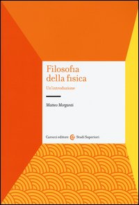 Filosofia della fisica. Un'introduzione