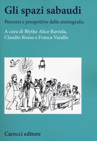Gli spazi sabaudi. Percorsi e prospettive della storiografia