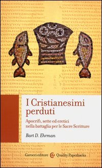 I cristianesimi perduti